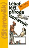 Lékař léčí, příroda uzdravuje