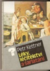 Léky, léčitelství a šarlatáni