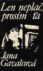 Len neplač, prosím ťa