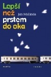 Lepší než prstem do oka