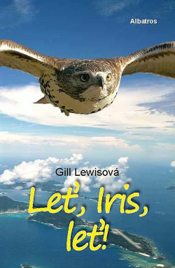 Leť, Iris, leť!
