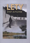 Lety - Život za plotem