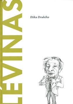 Lévinas: Etika Druhého