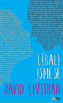 Líbali jsme se