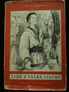 Lidé z velké stavby