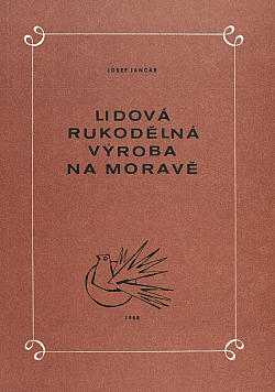 Lidová rukodělná výroba na Moravě