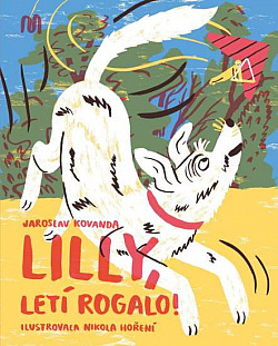 Lilly, letí rogalo!