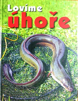 Lovíme úhoře
