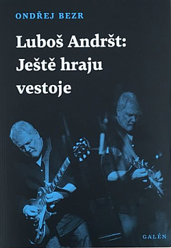 Luboš Andršt - Ještě hraju vestoje