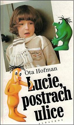 Lucie, postrach ulice