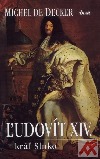Ľudovít XIV. kráľ slnko