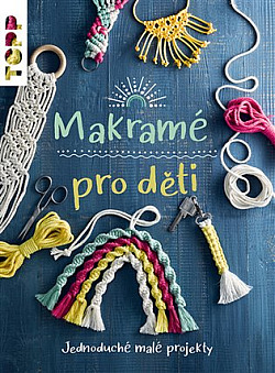 Makramé pro děti