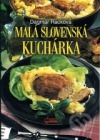 Malá slovenská kuchárka
