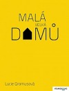 Malá velká domů