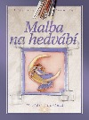 Malba na hedvábí