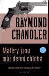 Maléry jsou můj denní chleba (4 povídky)