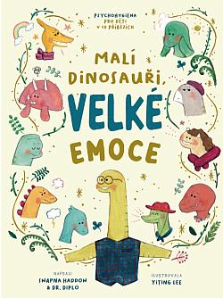 Malí dinosauři, velké emoce
