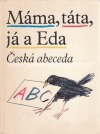 Máma, táta, já a Eda