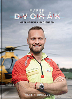Marek Dvořák: Mezi nebem a pacientem