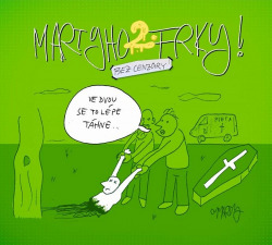 Martyho frky 2