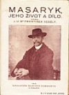 Masaryk, jeho život a dílo