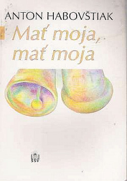 Mať moja, mať moja