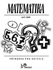 Matematika pro 2. ročník: příručka pro učitele