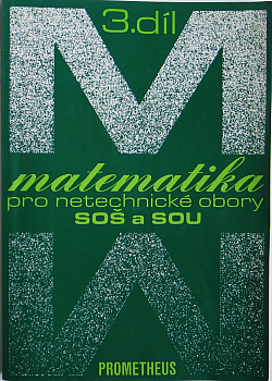 Matematika pro netechnické obory SOŠ a SOU 3. díl