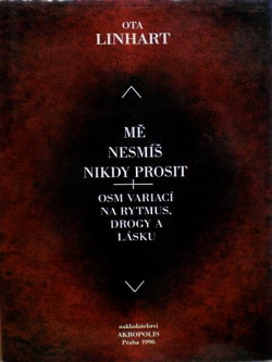Mě nesmíš nikdy prosit