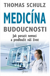 Medicína budoucnosti