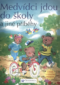 Medvídci jdou do školy a jiné příběhy