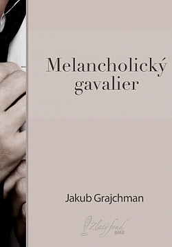 Melancholický gavalier