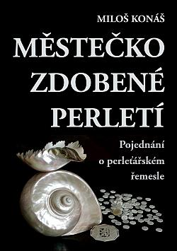 Městečko zdobené perletí
