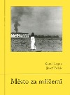Město za mřížemi