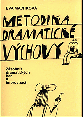 Metodika dramatické výchovy