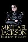 Michael Jackson – Král popu 1958–2009