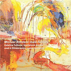 Michael Rittstein: malé formáty