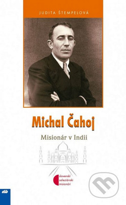 Michal Čahoj - misionár v Indii