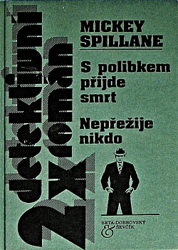 S polibkem přijde smrt / Nepřežije nikdo