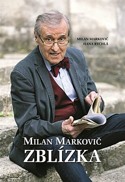 Milan Markovič: Zblízka