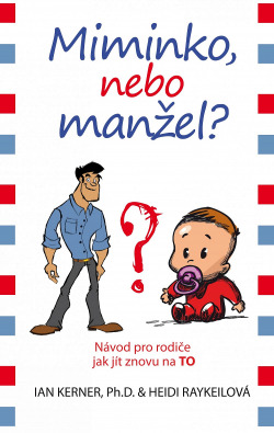 Miminko, nebo manžel?