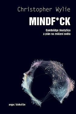 Mindf*ck: Cambridge Analytica a plán na zničení světa