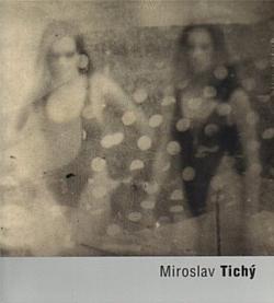 Miroslav Tichý