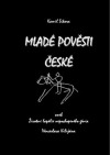 Mladé pověsti České