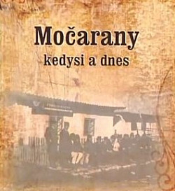 Močarany kedysi a dnes