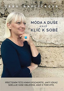 Móda a duše aneb Klíč k sobě