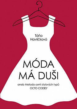 Móda má duši aneb Metoda osmi stylových typů OCTO CODES®