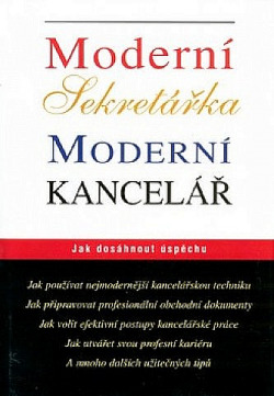 Moderní sekretářka, moderní kancelář