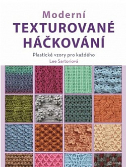 Moderní texturované háčkování: Plastické vzory pro každého
