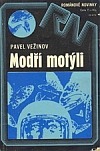 Modří motýli